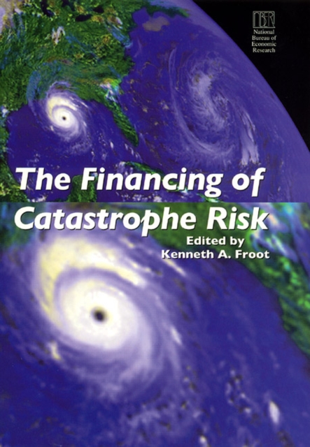 The Financing of Catastrophe Risk, Hardback Book