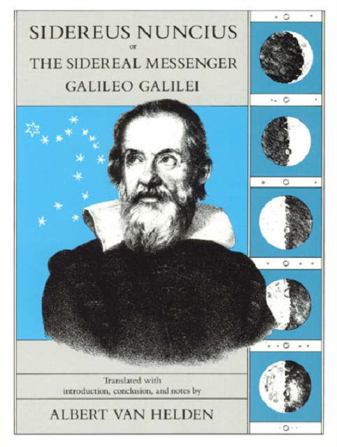 Sidereus Nuncius or the Sidereal Messenger Galileo Galilei, Paperback Book