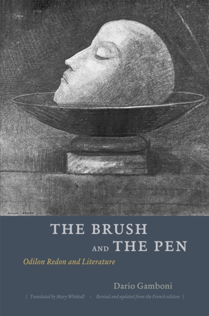 The Brush and the Pen : Odilon Redon and Literature, Hardback Book