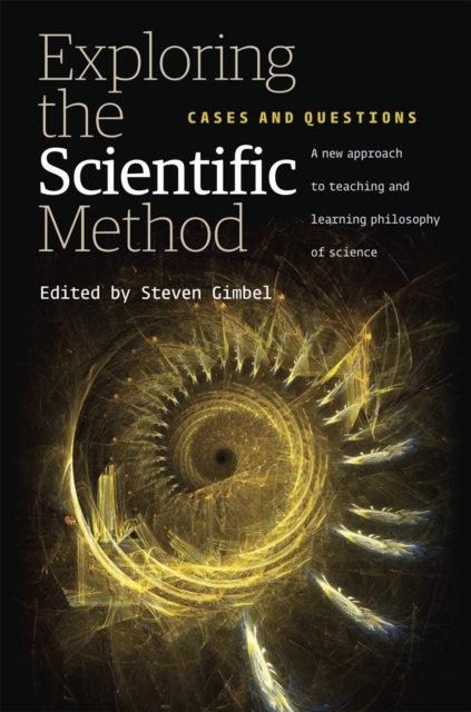 Exploring the Scientific Method : Cases and Questions, Hardback Book