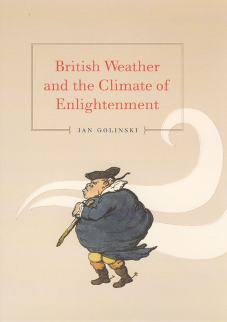 British Weather and the Climate of Enlightenment, Hardback Book