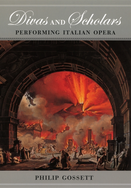 Divas and Scholars : Performing Italian Opera, EPUB eBook