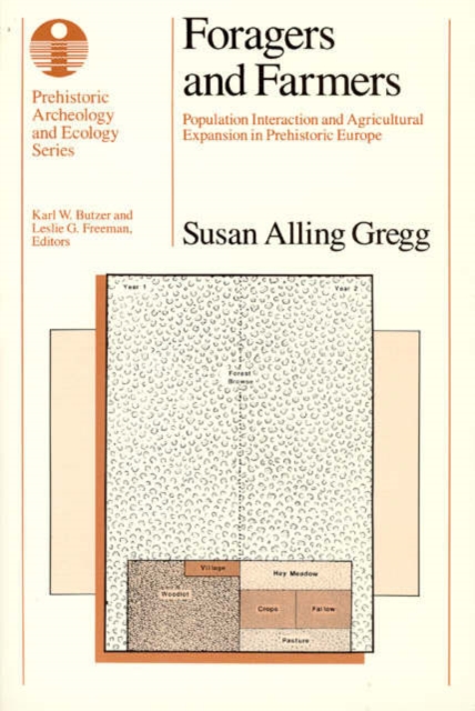 Foragers and Farmers : Population Interaction and Agricultural Expansion in Prehistoric Europe, Paperback / softback Book