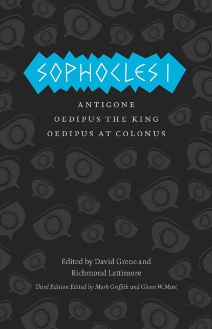 Sophocles I : Antigone, Oedipus the King, Oedipus at Colonus, Hardback Book