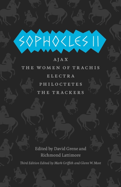 Sophocles II : Ajax, The Women of Trachis, Electra, Philoctetes, The Trackers, Hardback Book