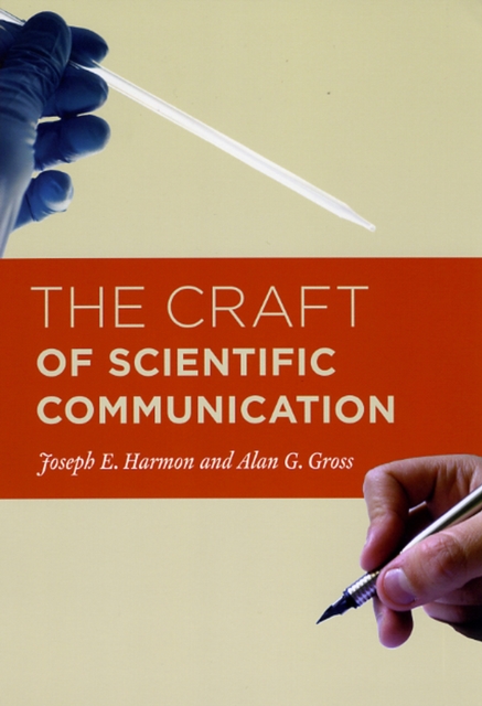 The Craft of Scientific Communication, Paperback / softback Book