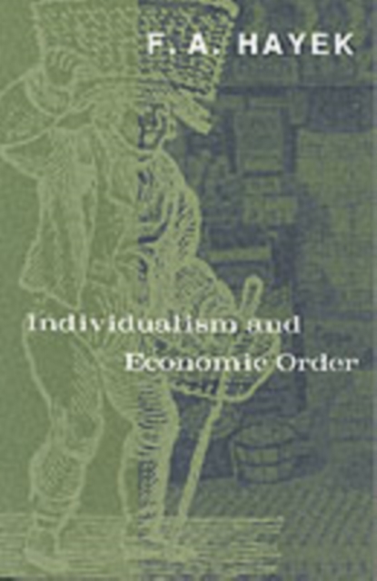 Individualism and Economic Order, Paperback / softback Book
