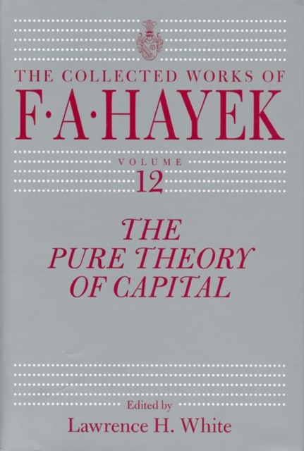 The Pure Theory of Capital, Hardback Book
