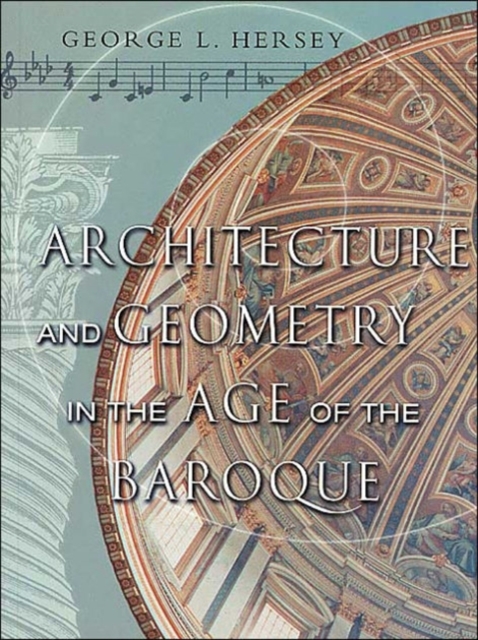 Architecture and Geometry in the Age of the Baroque, Paperback / softback Book
