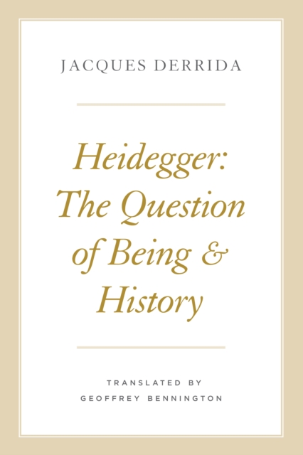 Heidegger : The Question of Being and History, EPUB eBook