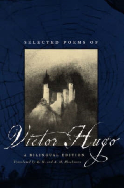Selected Poems of Victor Hugo – A Bilingual Edition, Paperback / softback Book