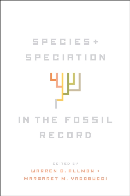 Species and Speciation in the Fossil Record, Hardback Book