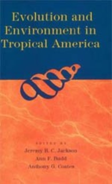 Evolution and Environment in Tropical America, Hardback Book