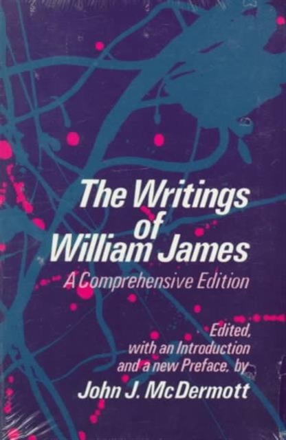 The Writings of William James : A Comprehensive Edition, Paperback / softback Book