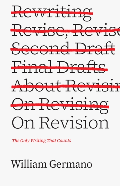 On Revision : The Only Writing That Counts, Paperback / softback Book