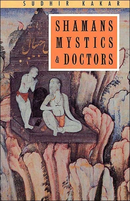 Shamans, Mystics and Doctors, Paperback / softback Book