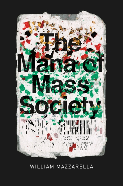 The Mana of Mass Society, Hardback Book