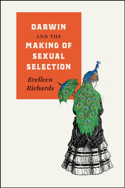 Darwin and the Making of Sexual Selection, Hardback Book