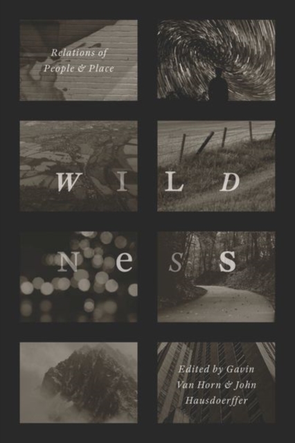 Wildness : Relations of People and Place, Hardback Book