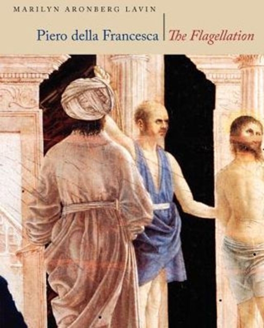Piero Della Francesca : The Flagellation, Paperback / softback Book