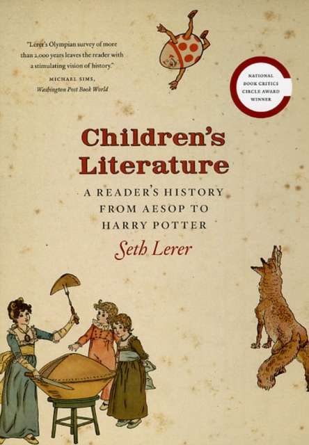 Children's Literature : A Reader's History, from Aesop to Harry Potter, Paperback / softback Book