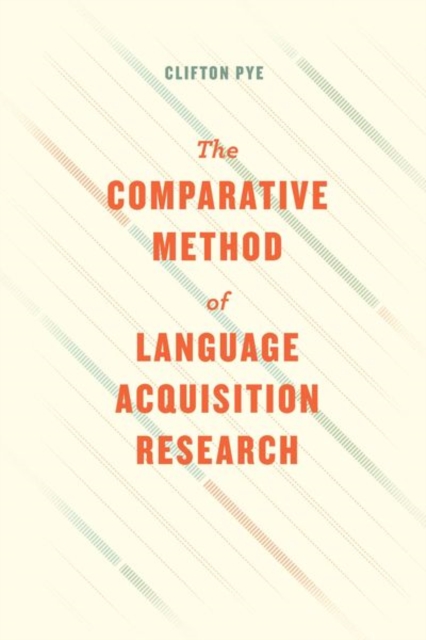 The Comparative Method of Language Acquisition Research, Hardback Book