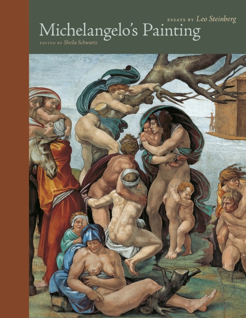 Michelangelo's Painting : Selected Essays, Hardback Book