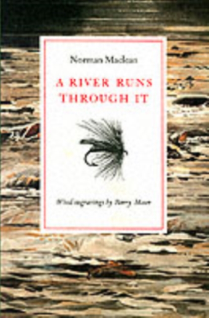 A River Runs Through It, Hardback Book