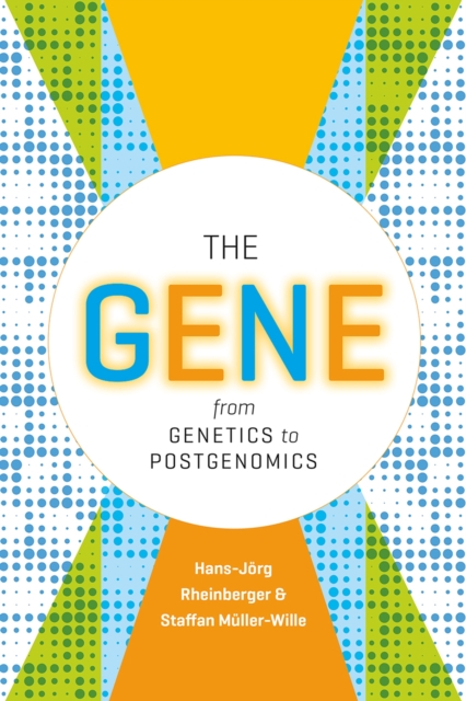 The Gene : From Genetics to Postgenomics, Paperback / softback Book