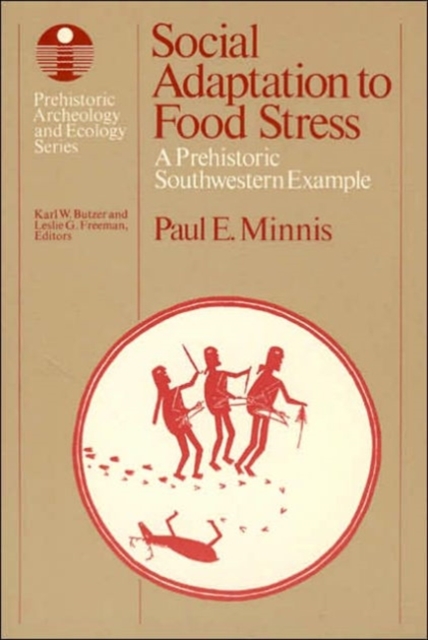 Social Adaptation to Food Stress : A Prehistoric Southwestern Example, Paperback / softback Book