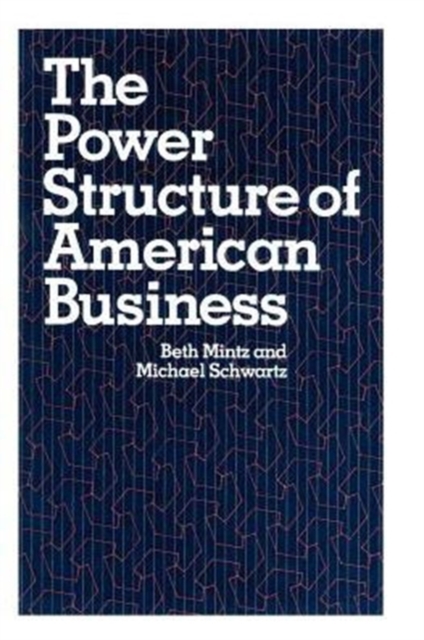The Power Structure of American Business, Paperback / softback Book