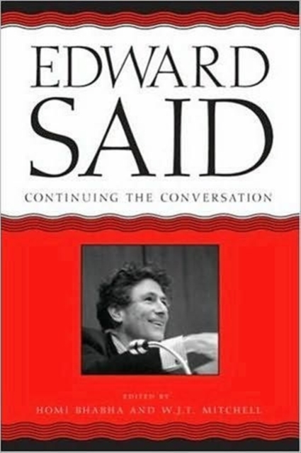 Edward Said : Continuing the Conversation, Paperback / softback Book