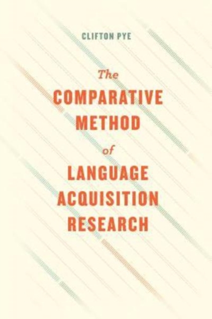 The Comparative Method of Language Acquisition Research, Paperback / softback Book