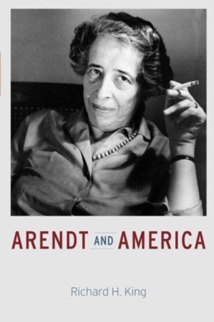 Arendt and America, Paperback / softback Book