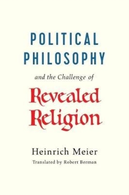 Political Philosophy and the Challenge of Revealed Religion, Paperback / softback Book