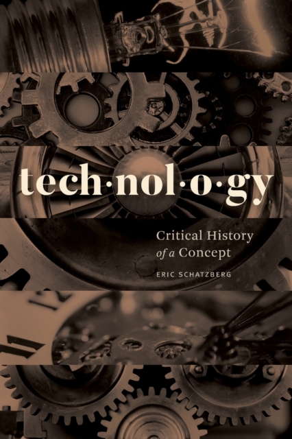 Technology : Critical History of a Concept, Paperback / softback Book