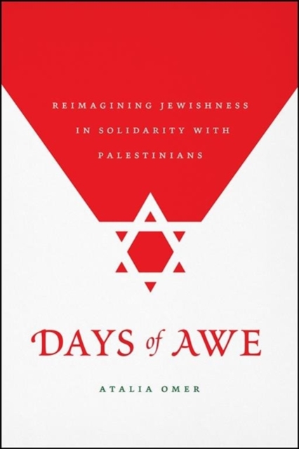 Days of Awe : Reimagining Jewishness in Solidarity with Palestinians, Paperback / softback Book