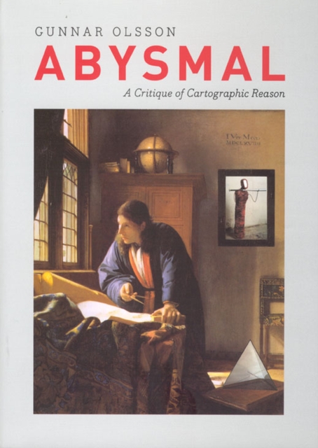 Abysmal : A Critique of Cartographic Reason, Hardback Book
