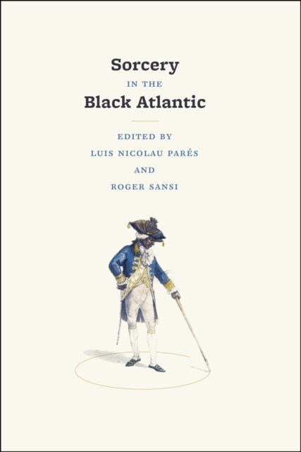 Sorcery in the Black Atlantic, Hardback Book