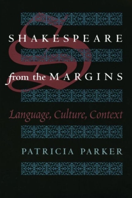 Shakespeare from the Margins : Language, Culture, Context, Paperback / softback Book