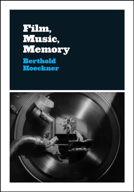 Film, Music, Memory, Paperback / softback Book