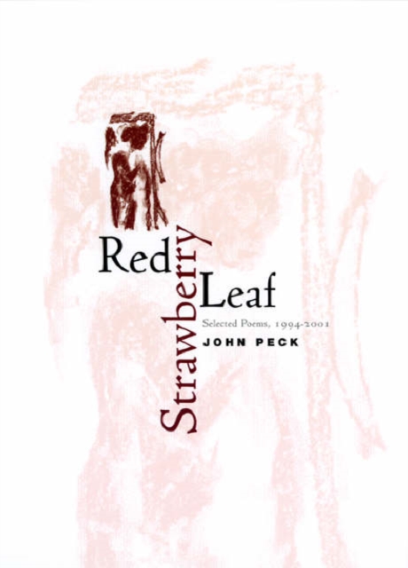 Red Strawberry Leaf : Selected Poems, 1994-2001, Hardback Book