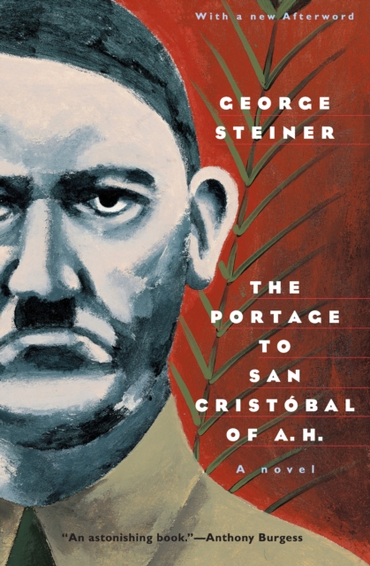 The Portage to San Cristobal of A. H. : A Novel, EPUB eBook