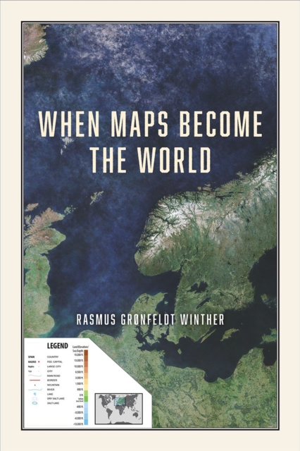 When Maps Become the World, Paperback / softback Book