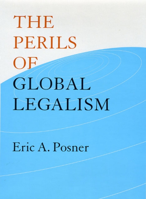 The Perils of Global Legalism, Hardback Book