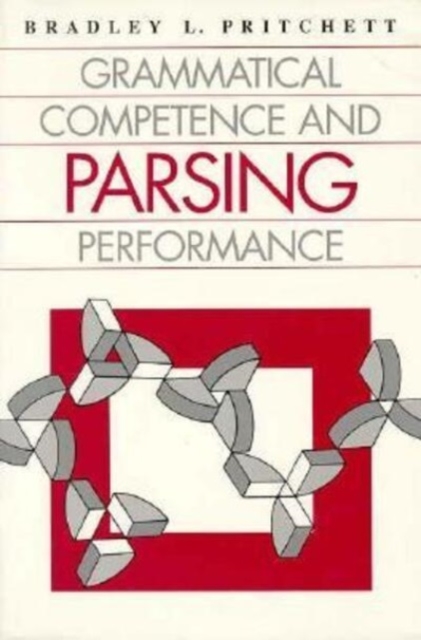 Grammatical Competence and Parsing Performance, Paperback / softback Book