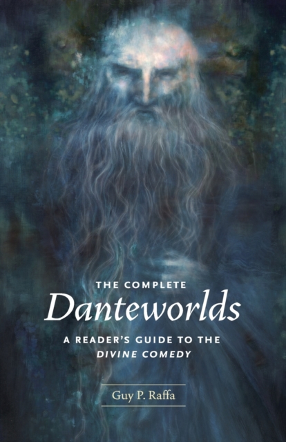 The Complete Danteworlds : A Reader's Guide to the Divine Comedy, Paperback / softback Book