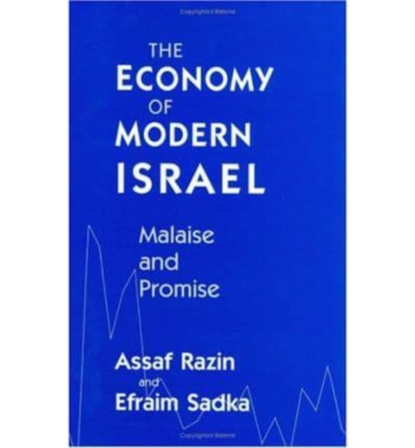 The Economy of Modern Israel : Malaise and Promise, Hardback Book
