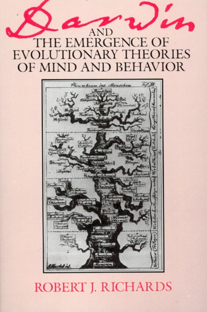 Darwin and the Emergence of Evolutionary Theories of Mind and Behavior, Paperback / softback Book
