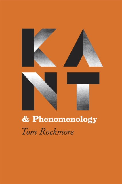 Kant and Phenomenology, Hardback Book